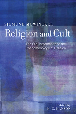 Religion and Cult by Mowinckel, Sigmund