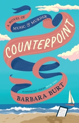 Counterpoint: A Novel of Music & Murder by Burt, Barbara