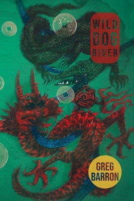 Wild Dog River by Barron, Greg