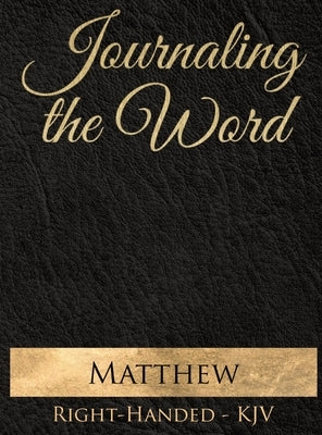 Journaling the Word: Matthew by Trotman, Seth