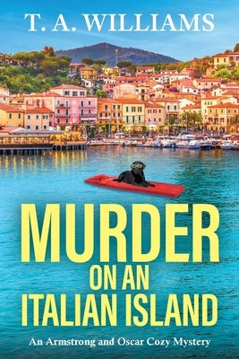 Murder on an Italian Island by Williams, T. A.
