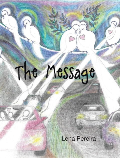 The Message by Pereira, Lena