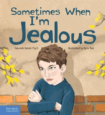 Sometimes When I'm Jealous by Serani, Deborah