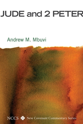 Jude and 2 Peter by Mbuvi, Andrew M.