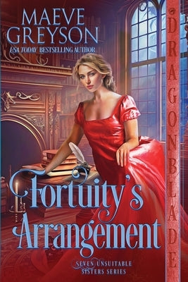Fortuity's Arrangement: A Regency Historical Romance by Greyson, Maeve