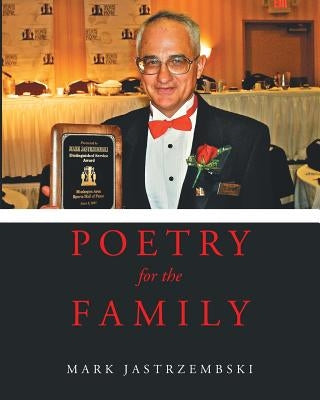 Poetry for the Family by Jastrzembski, Mark