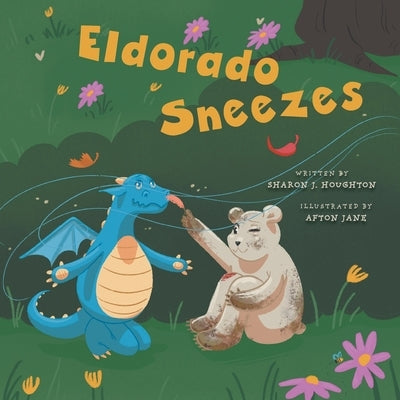Eldorado Sneezes by Houghton, Sharon J.