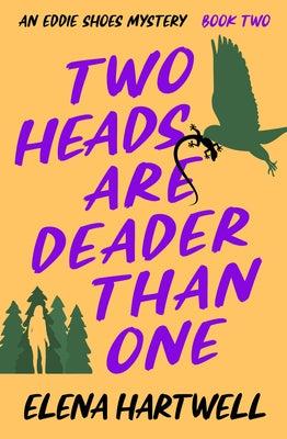 Two Heads Are Deader Than One by Hartwell, Elena