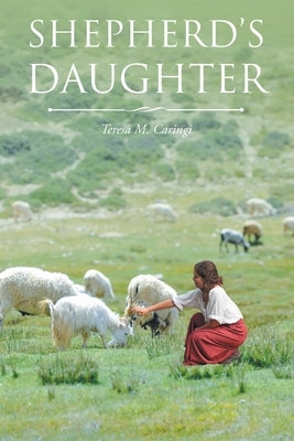 Shepherd's Daughter by Caringi, Teresa M.