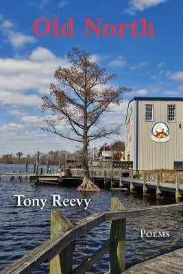 Old North by Reevy, Tony