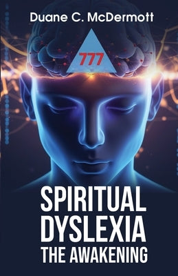 Spiritual Dyslexia by McDermott, Duane C.