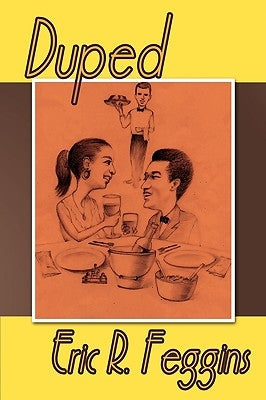 Duped by Eric R. Feggins