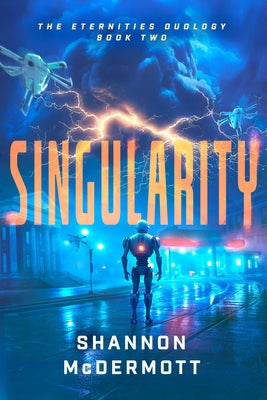 Singularity: Volume 2 by McDermott, Shannon