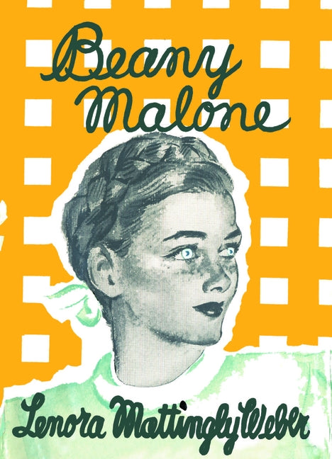 Beany Malone by Mattingly Weber, Lenora