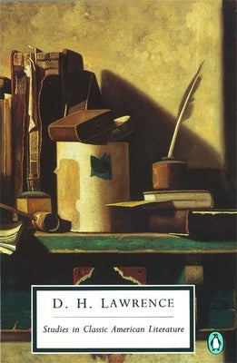Studies in Classic American Literature by Lawrence, D. H.