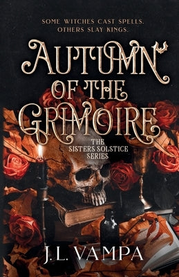 The Sisters Solstice: Autumn of the Grimoire: Book One by Vampa, J. L.