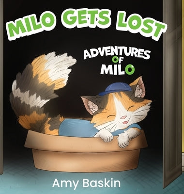 Adventures of Milo: Milo Gets Lost by Baskin, Amy