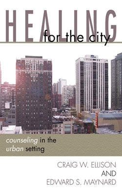 Healing for the City by Ellison, Craig