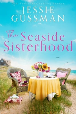 The Seaside Sisterhood by Gussman, Jessie