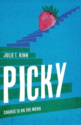 Picky by Kinn, Julie T.