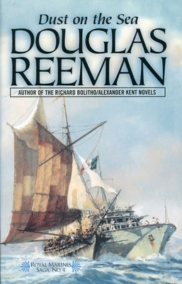 Dust on the Sea by Reeman, Douglas