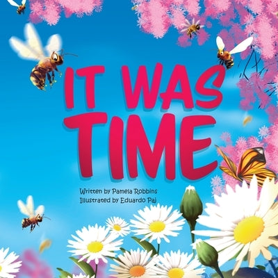 it Was Time by Robbins, Pamela