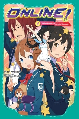 Online!, Vol. 3: The Reaper King and the Avian Monstrosity by Amagaeru, Midori
