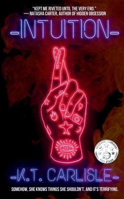 Intuition by Carlisle, K. T.