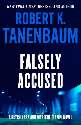 Falsely Accused: Volume 8 by Tanenbaum, Robert K.