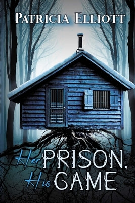 Her Prison, His Game by Elliott, Patricia
