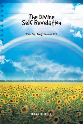 The Divine Self Revelation by Bell, Bonnie