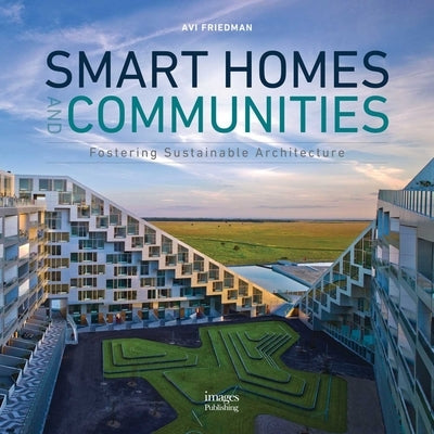 Smart Homes and Communities by Friedman, Avi