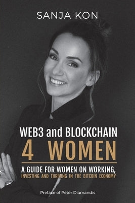 Web3 and Blockchain for Women by Kon, Sanja