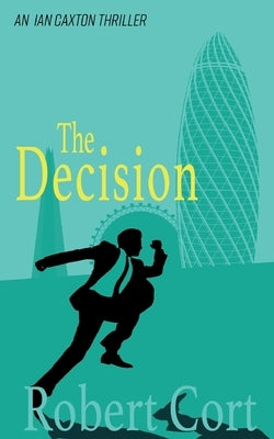 The Decision by Cort, Robert