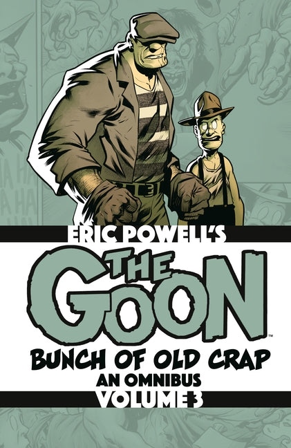 The Goon: Bunch of Old Crap Omnibus Volume 3 by Powell, Eric
