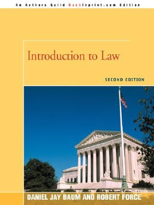 Introduction to Law: Second Edition by Baum, Daniel J.