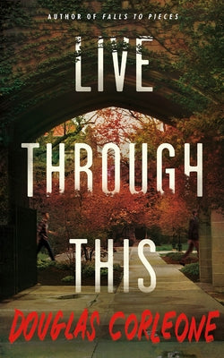 Live Through This by Corleone, Douglas
