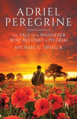 Adriel Peregrine by Tavella, Michael G.