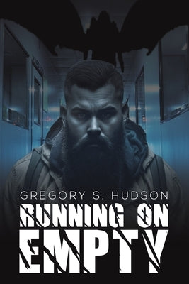 Running on Empty by Hudson, Gregory S.
