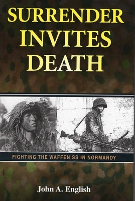 Surrender Invites Death by English, John a.