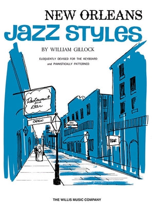 New Orleans Jazz Styles: Mid-Intermediate Level by Gillock, William