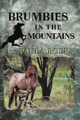 Brumbies in the Mountains by Boer, Paula