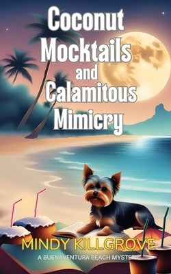 Coconut Mocktails and Calamitous Mimicry by Killgrove, Mindy