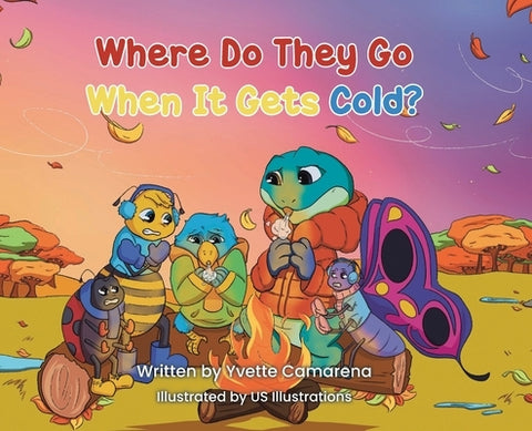 Where Do They Go When It Gets Cold? by Camarena, Yvette