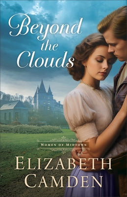 Beyond the Clouds by Camden, Elizabeth