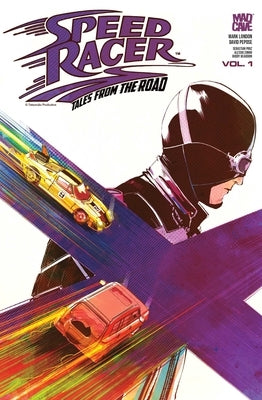 Speed Racer: Tales from the Road Vol. 1 by London, Mark
