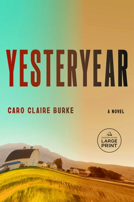 Yesteryear by Burke, Caro Claire