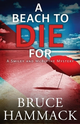 A Beach To Die For by Hammack, Bruce