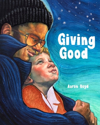 Giving Good by Boyd, Aaron