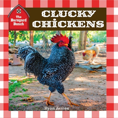 Clucky Chickens by James, Ryan